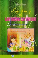 Lập dàn ý để làm những bài văn hay 2,3,4,5