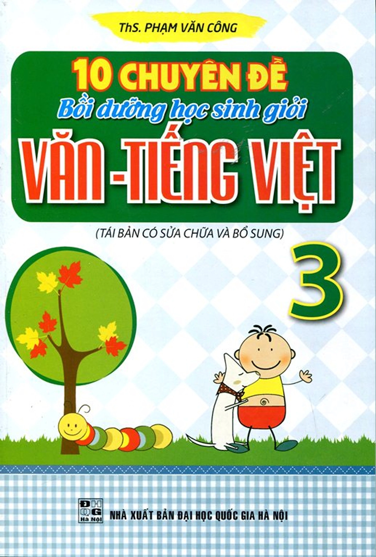 10 Chuyên đề bồi dưỡng học sinh giỏi Văn TV 3