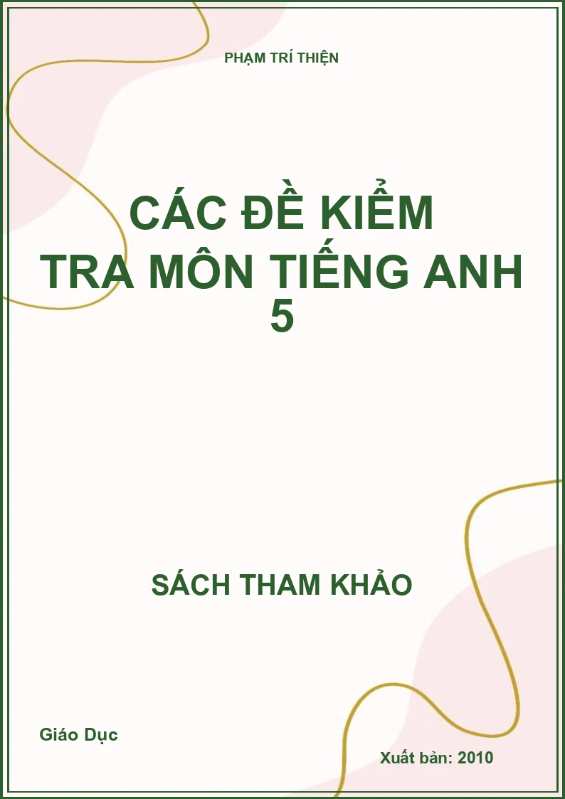 Các đề kiểm tra môn Tiếng Anh 5