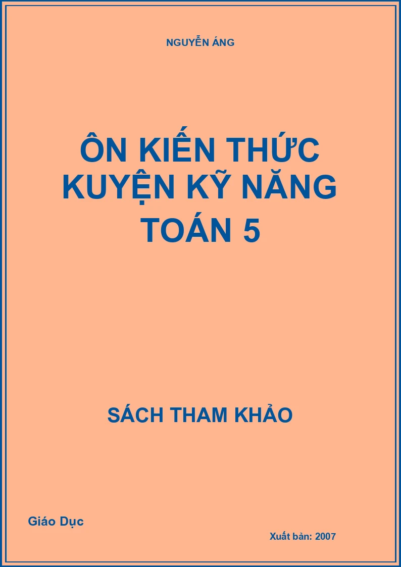 Ôn kiến thức luyện kỹ năng Toán 5