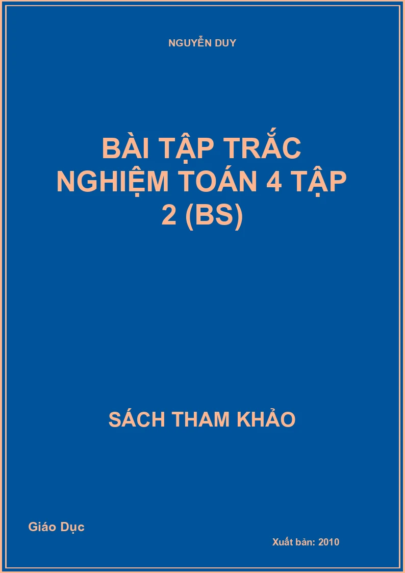 Bài tập trắc nghiệm Toán 4 tập 2 (BS)