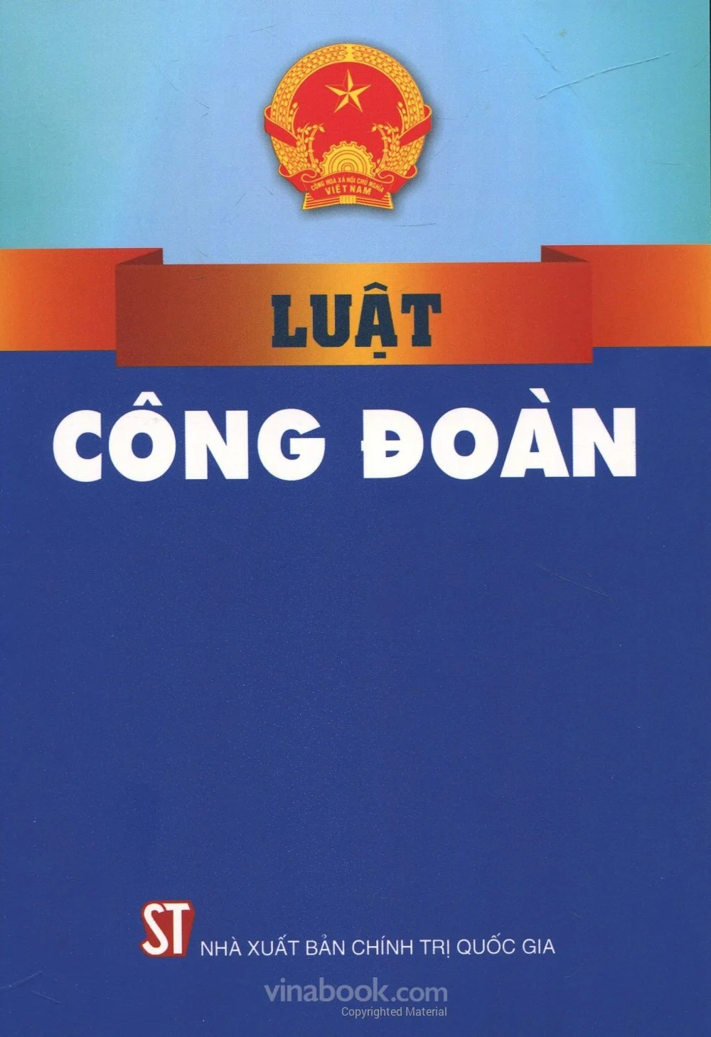 Bộ luật lao động - Luật công đoàn (sửa đổi năm 2012)