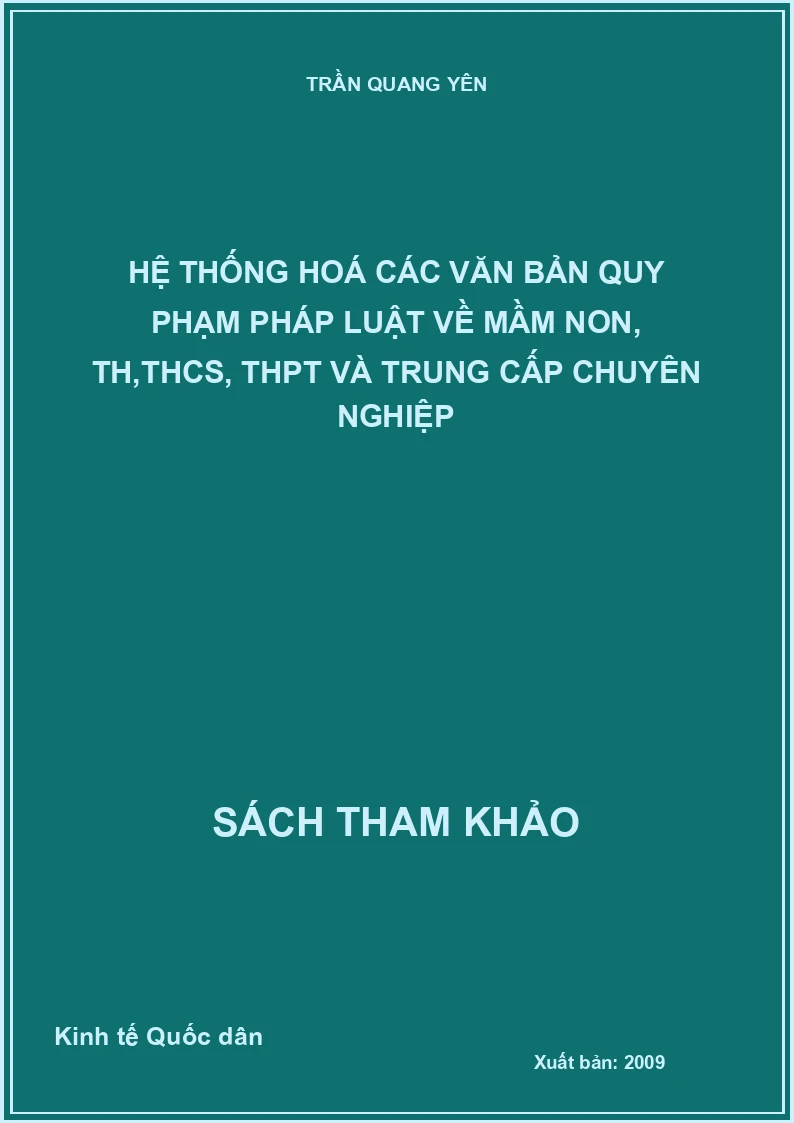 Hệ thống hoá các văn bản quy phạm pháp luật về mầm non, TH,THCS, THPT và trung cấp chuyên nghiệp