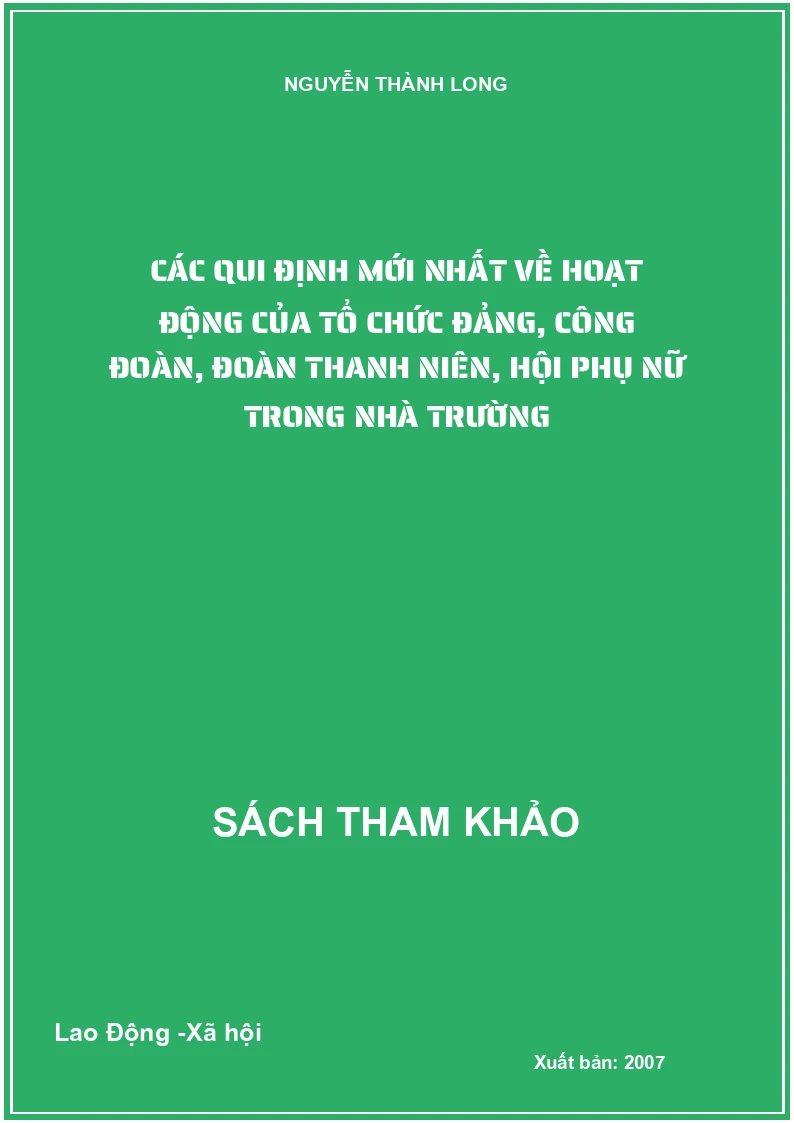 Các qui định mới nhất về hoạt động của tổ chức Đảng, Công Đoàn, đoàn thanh niên, hội phụ nữ trong nhà trường