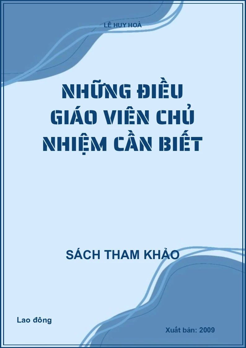 Những điều giáo viên chủ nhiệm cần biết