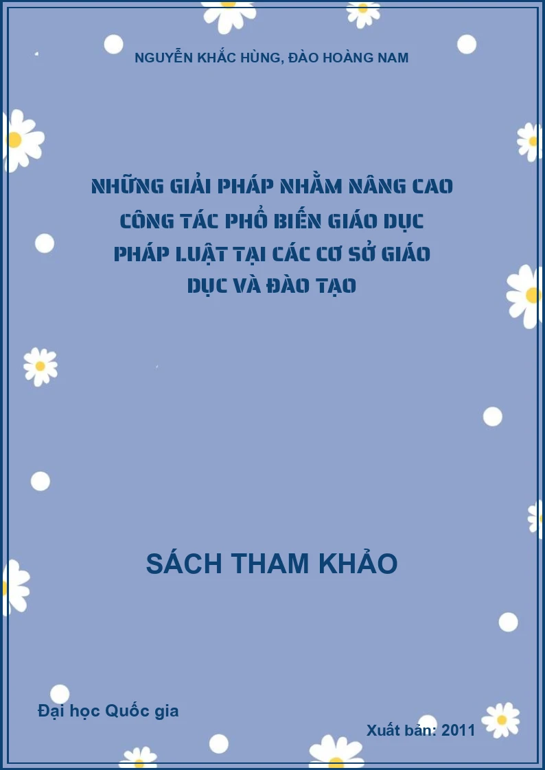 Những giải pháp nhằm nâng cao công tác phổ biến giáo dục pháp luật tại các cơ sở giáo dục và đào tạo