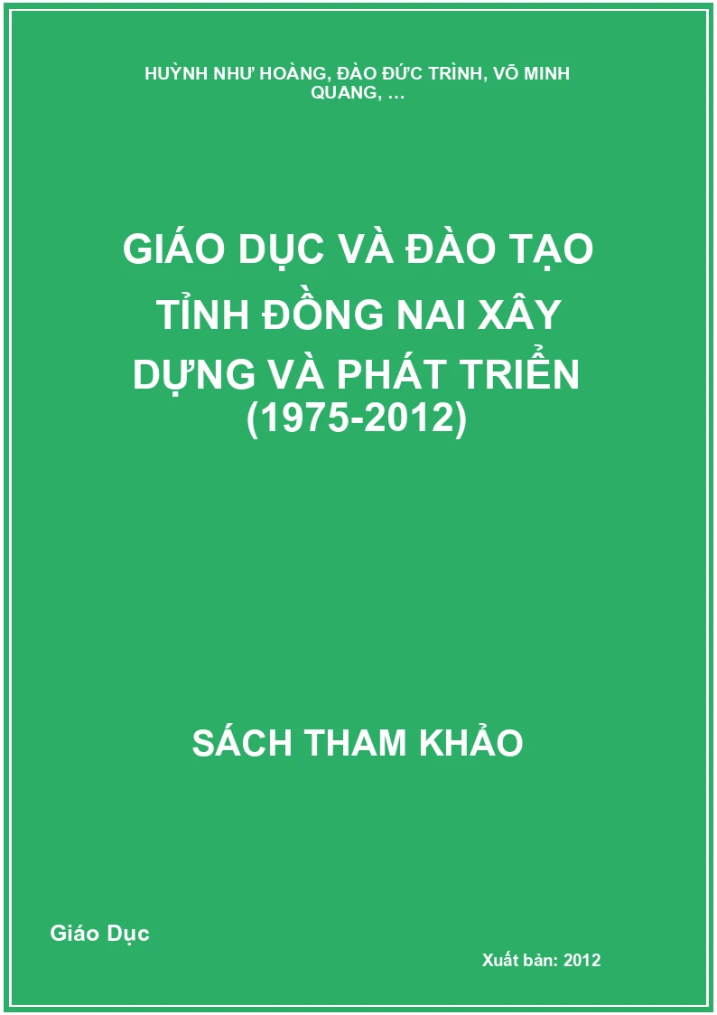 Giáo dục và Đào tạo tỉnh Đồng Nai xây dựng và phát triển (1975-2012)