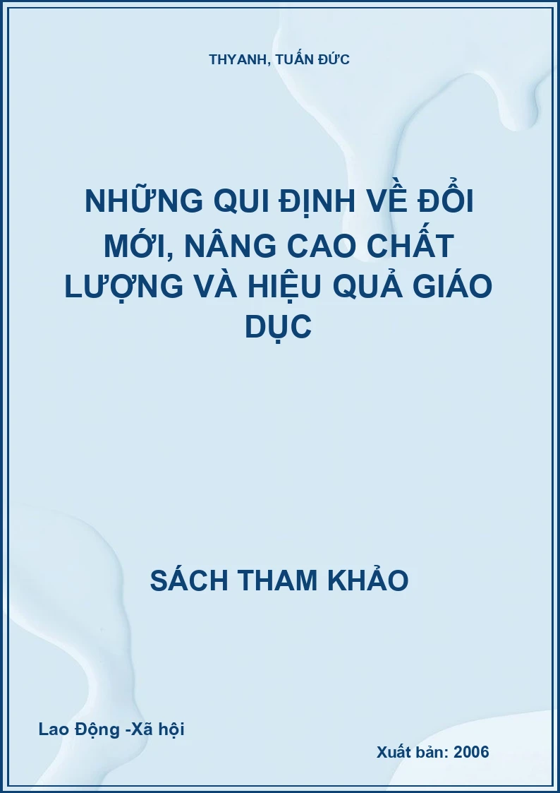 Những qui định về đổi mới, nâng cao chất lượng và hiệu quả giáo dục