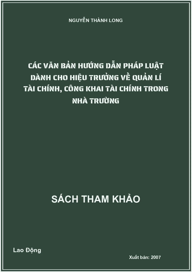Các văn bản hướng dẫn pháp luật dành cho hiệu trưởng về quản lí tài chính, công khai tài chính trong nhà trường