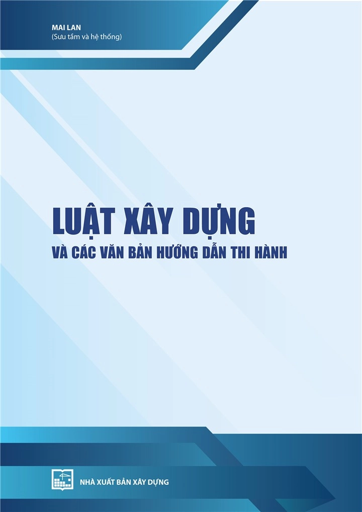 Các văn bản hướng dẫn thi hành luật xây dựng