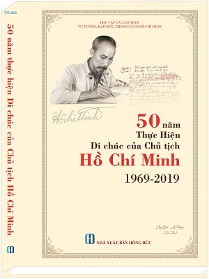 50 năm thực hiện di chúc của chủ tịch Hồ Chí Minh