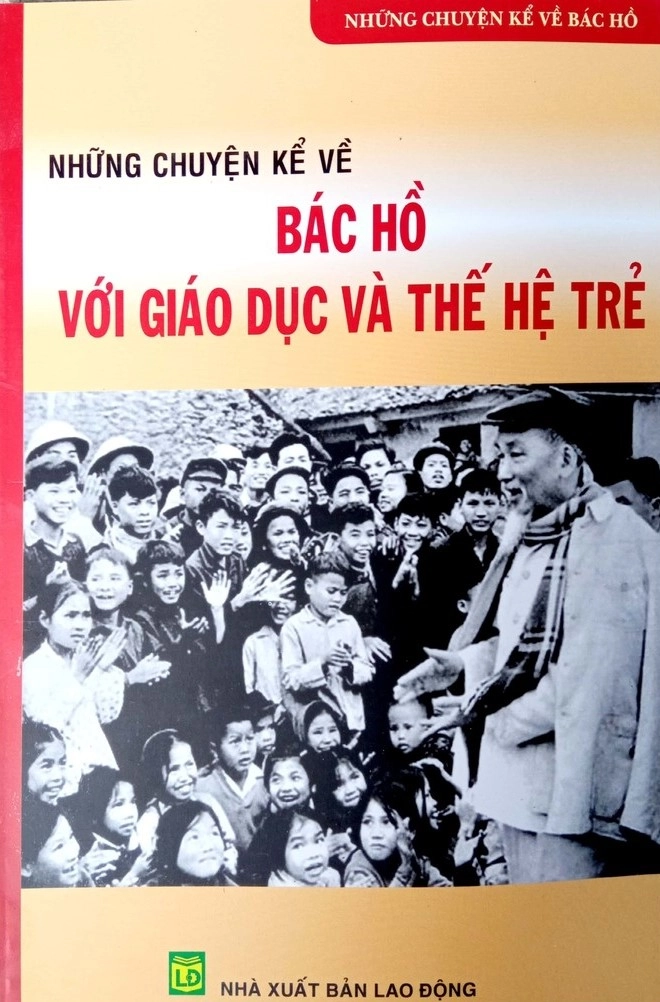 Những chuyện kể về Bác Hồ với giáo dục và thế hệ trẻ