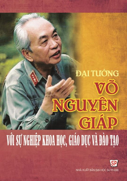 Đại tướng Võ Nguyên Giáp với sự nghiệp khoa học Giáo dục và Đào tạo