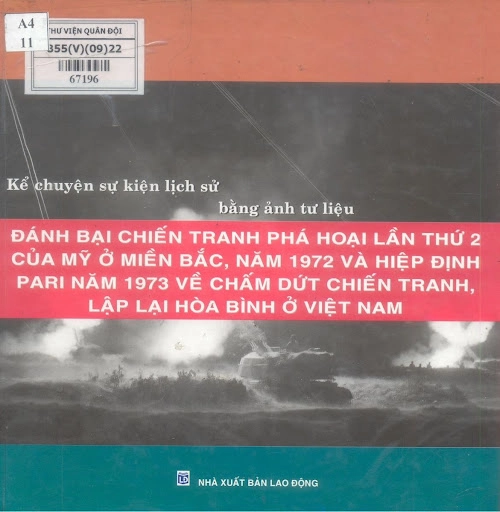 Kể chuyện sự kiện lịch sử bằng ảnh tư liệu - Đánh bại chiến tranh phá hoại lần thứ 2 của Mỹ ở miền Bắc, năm 1972 và hiệp định Pari năm 1973 về chấm dứt chiến tranh, lập lại hoà bình ở Việt Nam