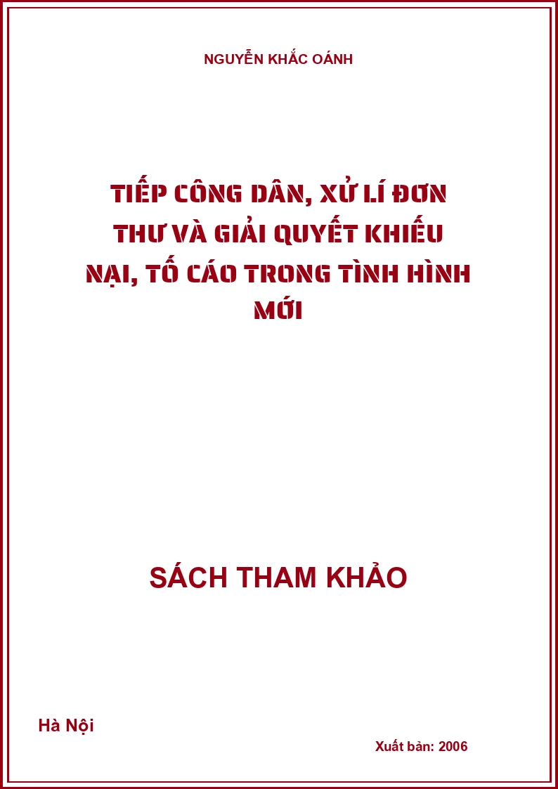 Tiếp công dân, xử lí đơn thư và giải quyết khiếu nại, tố cáo trong tình hình mới