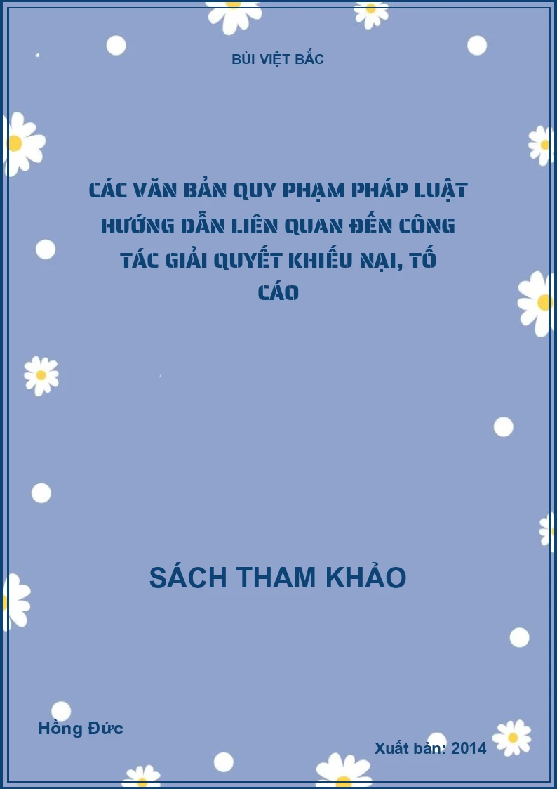Các văn bản quy phạm pháp luật hướng dẫn liên quan đến công tác giải quyết khiếu nại, tố cáo