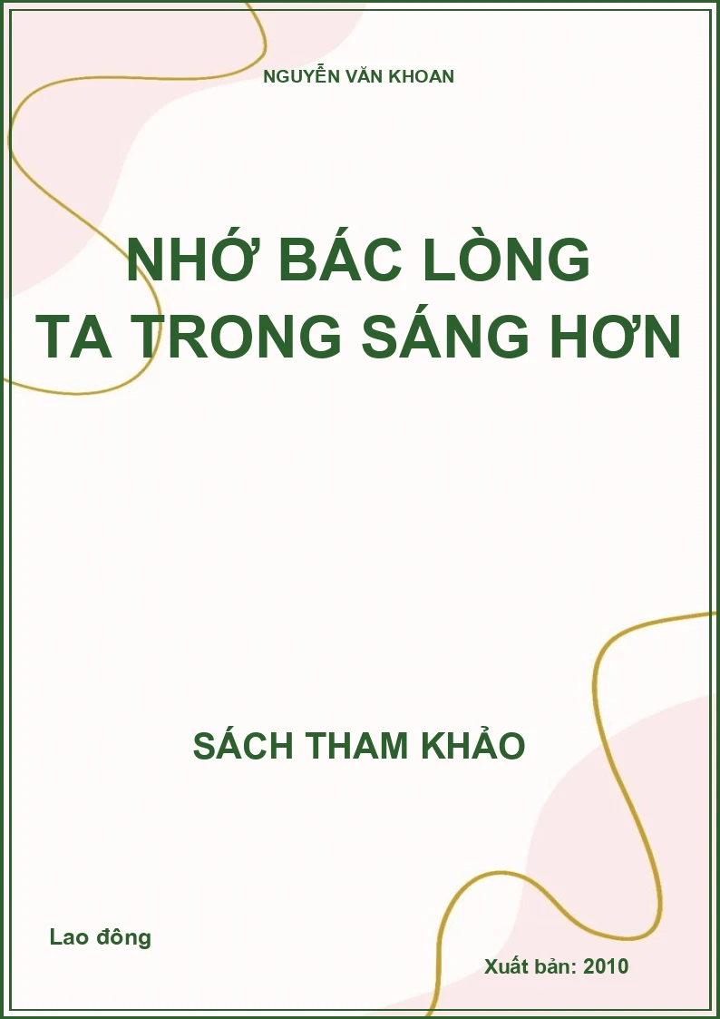 Nhớ Bác lòng ta trong sáng hơn