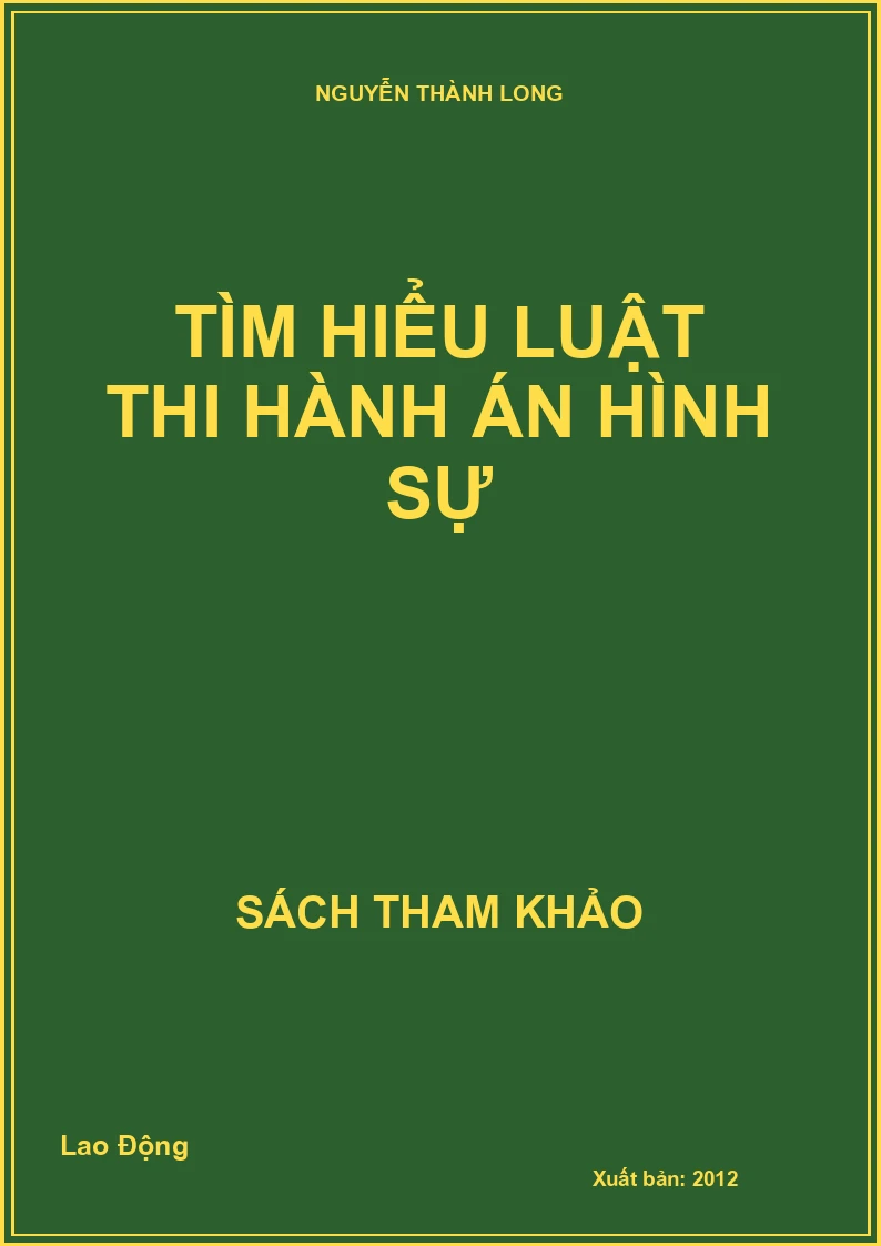 Tìm hiểu luật thi hành án hình sự