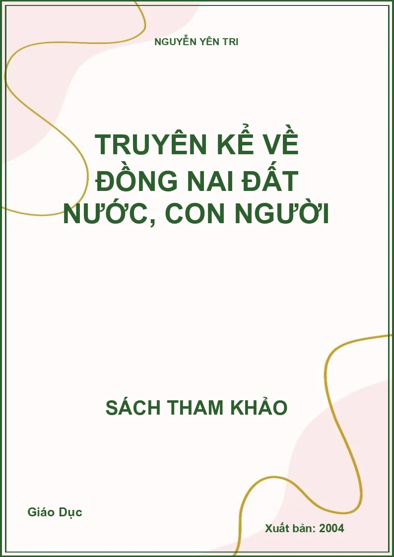 Truyện kể về Đồng Nai đất nước, con người
