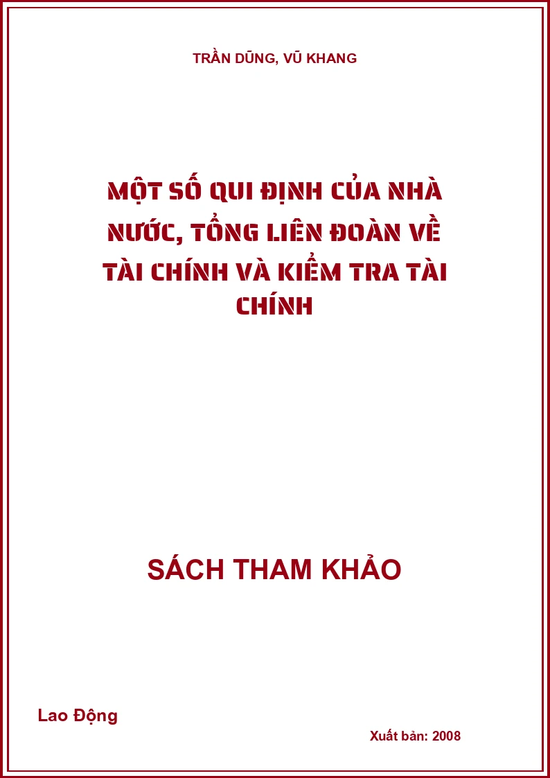 Một số qui định của nhà nước, tổng liên đoàn về tài chính và kiểm tra tài chính