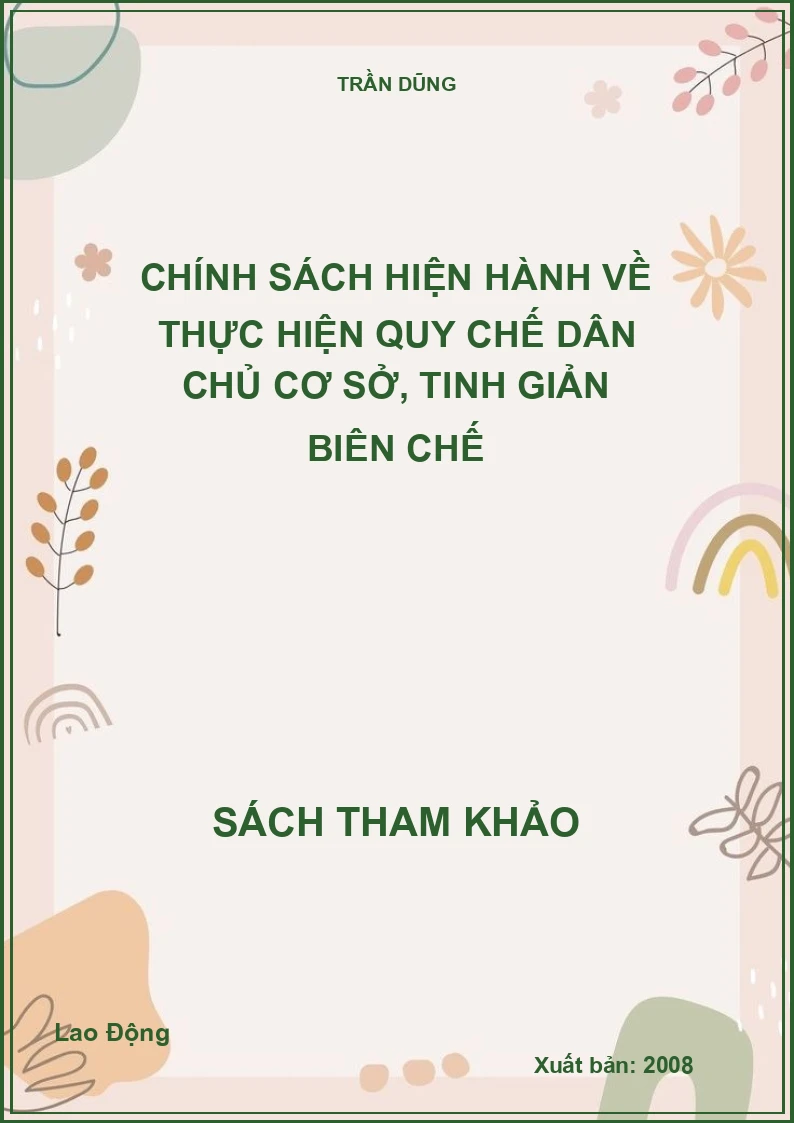 Chính sách hiện hành về thực hiện quy chế dân chủ cơ sở, tinh giản biên chế