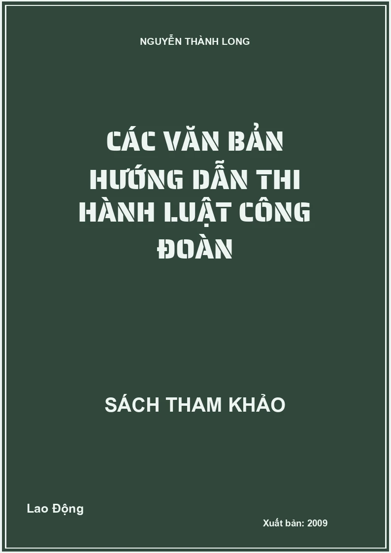 Các văn bản hướng dẫn thi hành luật công đoàn