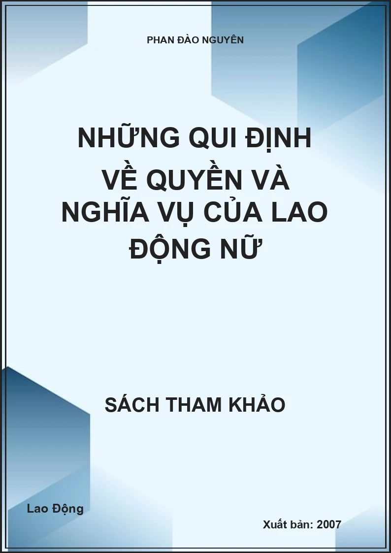 Những qui định về quyền và nghĩa vụ của lao động nữ