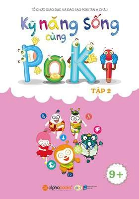 Kỹ năng sống cùng Poki dành cho lứa tuổi 9-10 tập 2