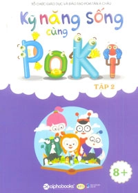 Kỹ năng sống cùng Poki dành cho lứa tuổi 8-9 tập 2