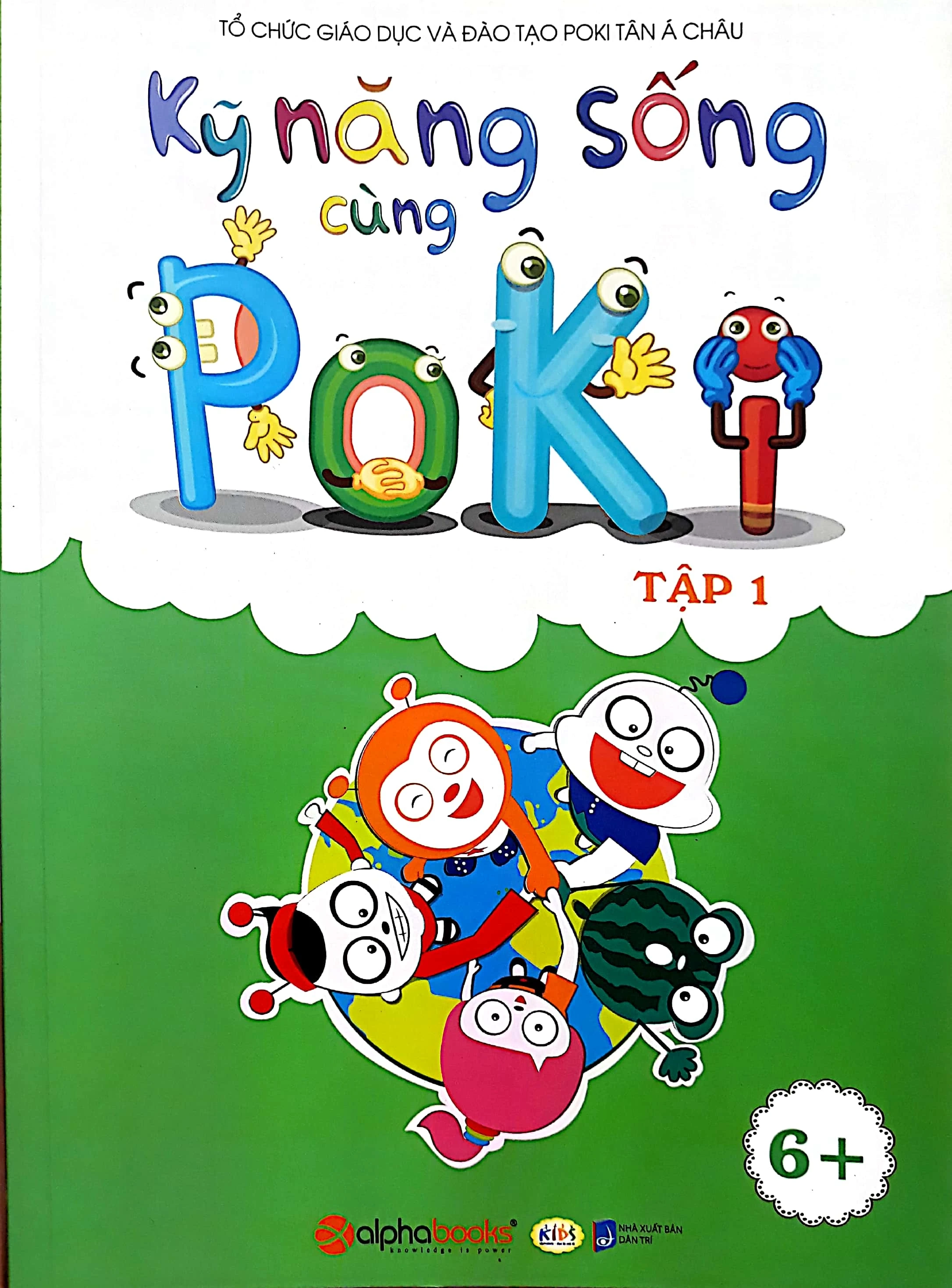 Kỹ năng sống cùng Poki dành cho lứa tuổi 6-7 tập 1