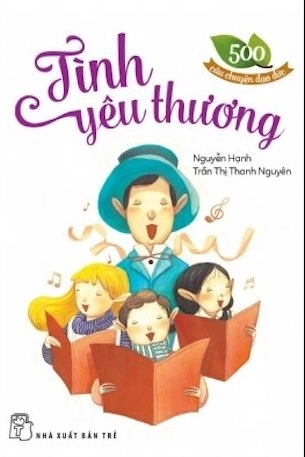 500 câu chuyện đạo đức - Tình yêu thương