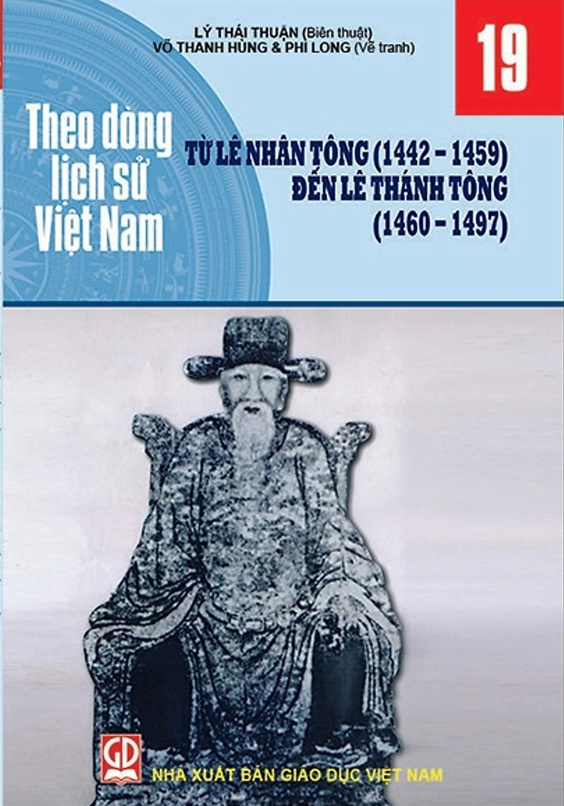 Theo dòng lịch sử Việt Nam - Từ Lê Nhân Tông (1442-1459) đến Lê Thánh Tông (1460-1497) 19