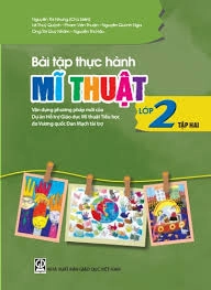 Bài tập thực hành Mĩ thuật lớp 2 - Tập 2