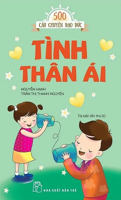 500 câu chuyện đạo đức - Tình thân ái