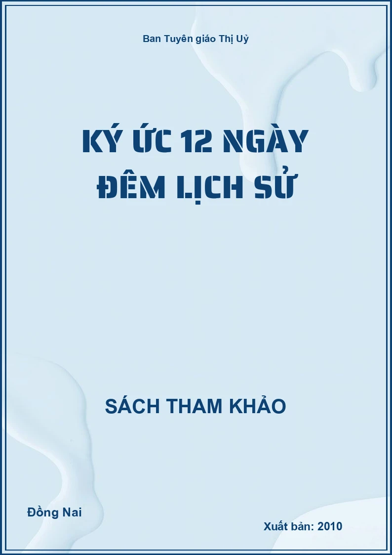 Ký ức 12 ngày đêm lịch sử