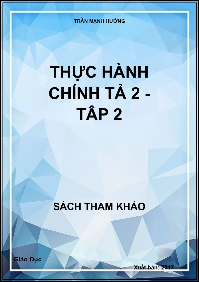 Thực hành chính tả 2 - Tập 2