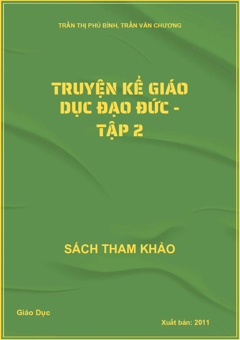 Truyện kể Giáo dục đạo đức - Tập 2