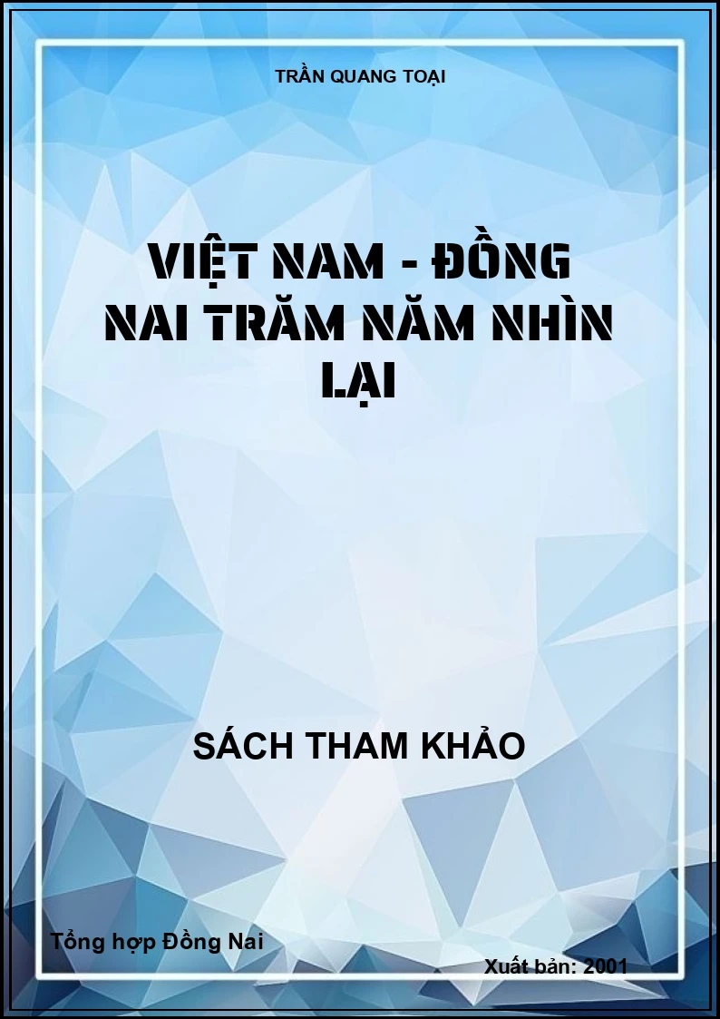 Việt Nam - Đồng Nai trăm năm nhìn lại