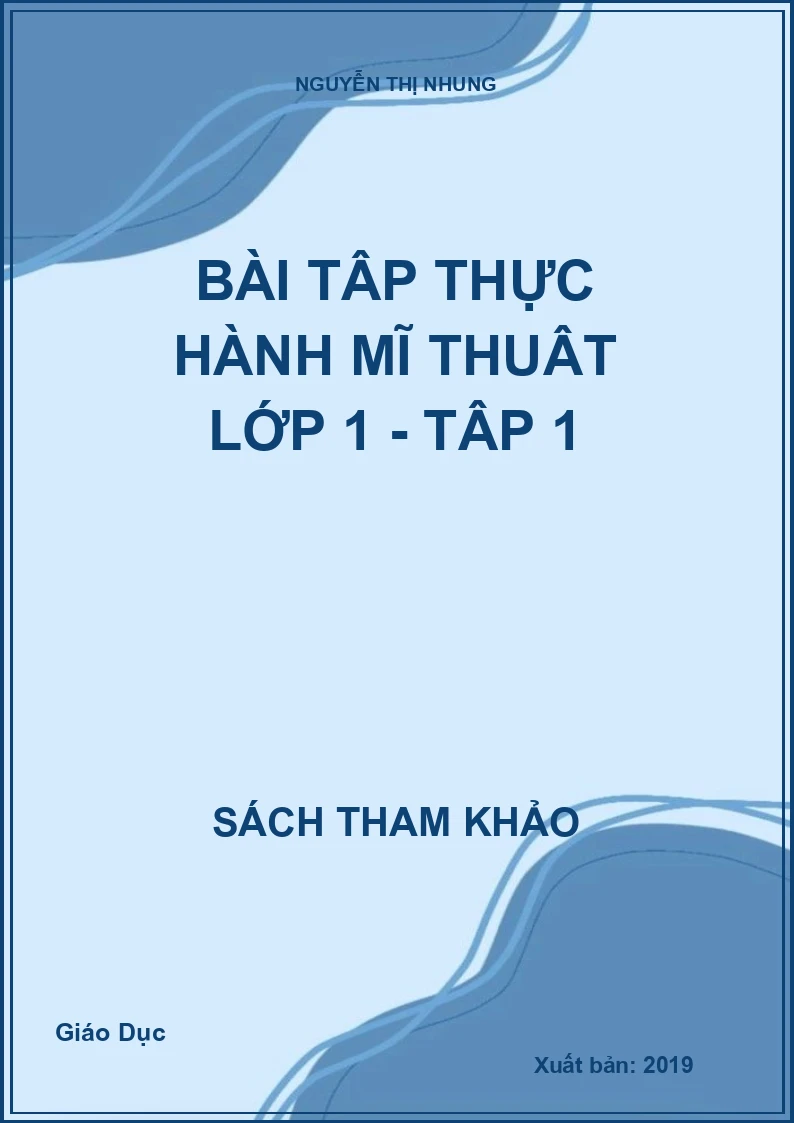 Bài tập thực hành Mĩ thuật lớp 1 - Tập 1