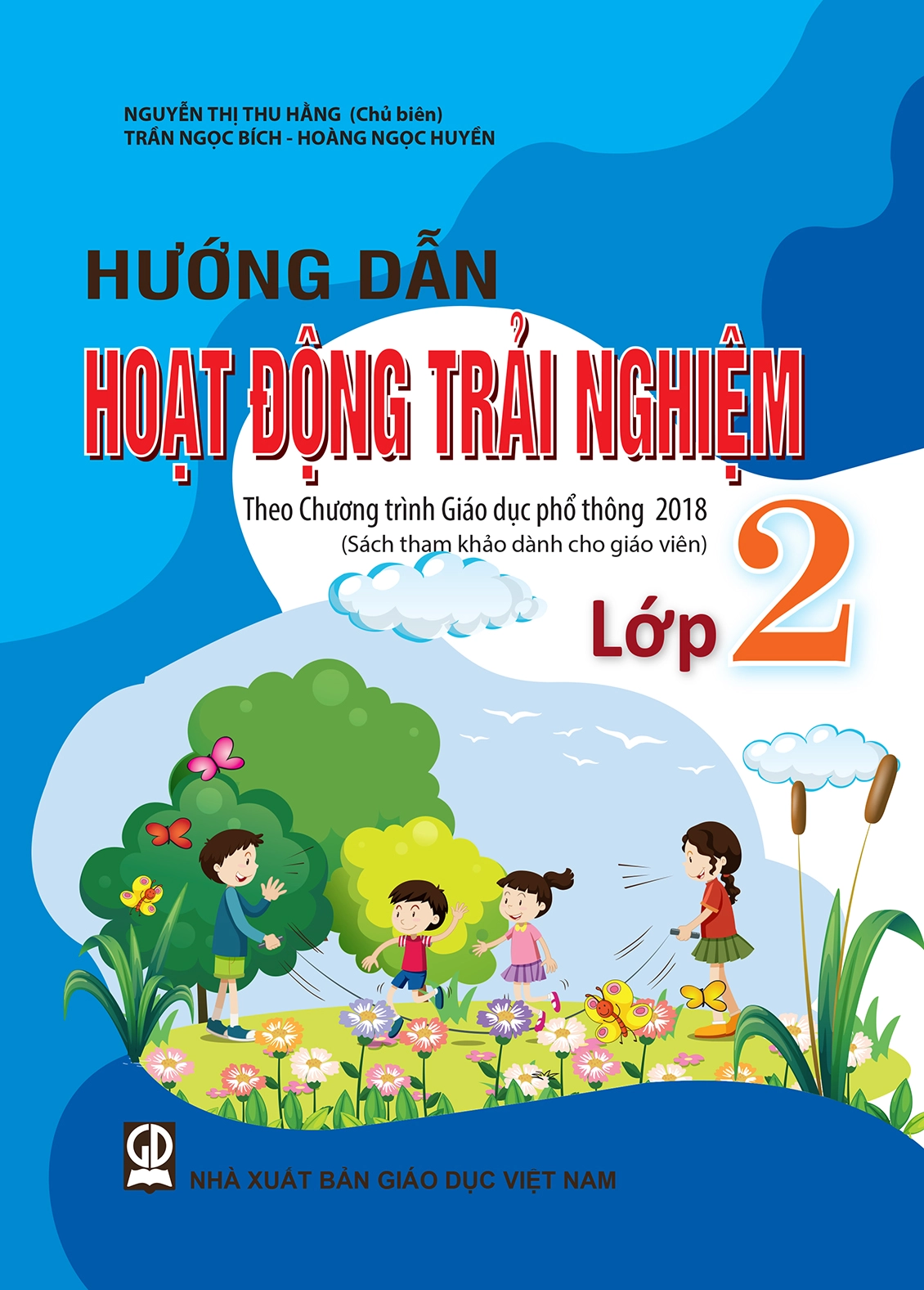 Hướng dẫn hoạt động trải nghiệm 2 (theo chương trình gdpt 2018)