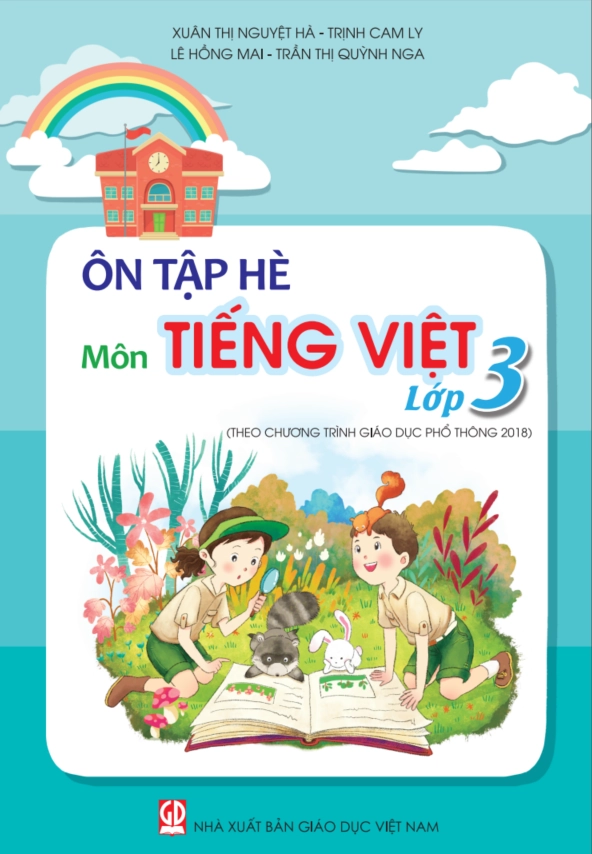Ôn tập hè môn Tiếng Việt lớp 3 (theo Chương trình Giáo dục phổ thông 2018)