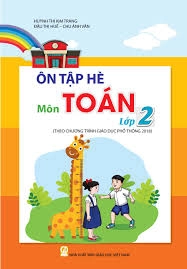 Ôn tập hè môn Toán lớp 2 (theo Chương trình Giáo dục phổ thông 2018)