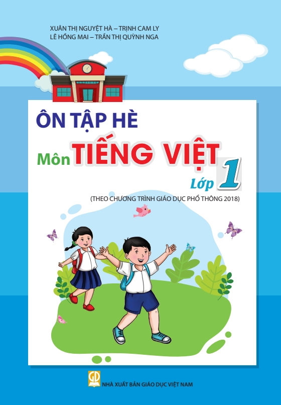 Ôn tập hè môn Tiếng Việt lớp 1 (theo Chương trình Giáo dục phổ thông 2018)
