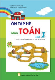 Ôn tập hè môn Toán lớp 1 (theo Chương trình Giáo dục phổ thông 2018)