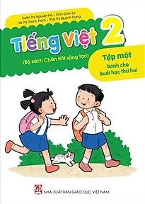 Tiếng Việt 2 - Tập một - Dành cho buổi học thứ hai (Bộ sách Chân trời sáng tạo)