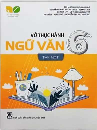 Vở thực hành Ngữ văn 6 - Tập 1 - Kết Nối Tri Thức