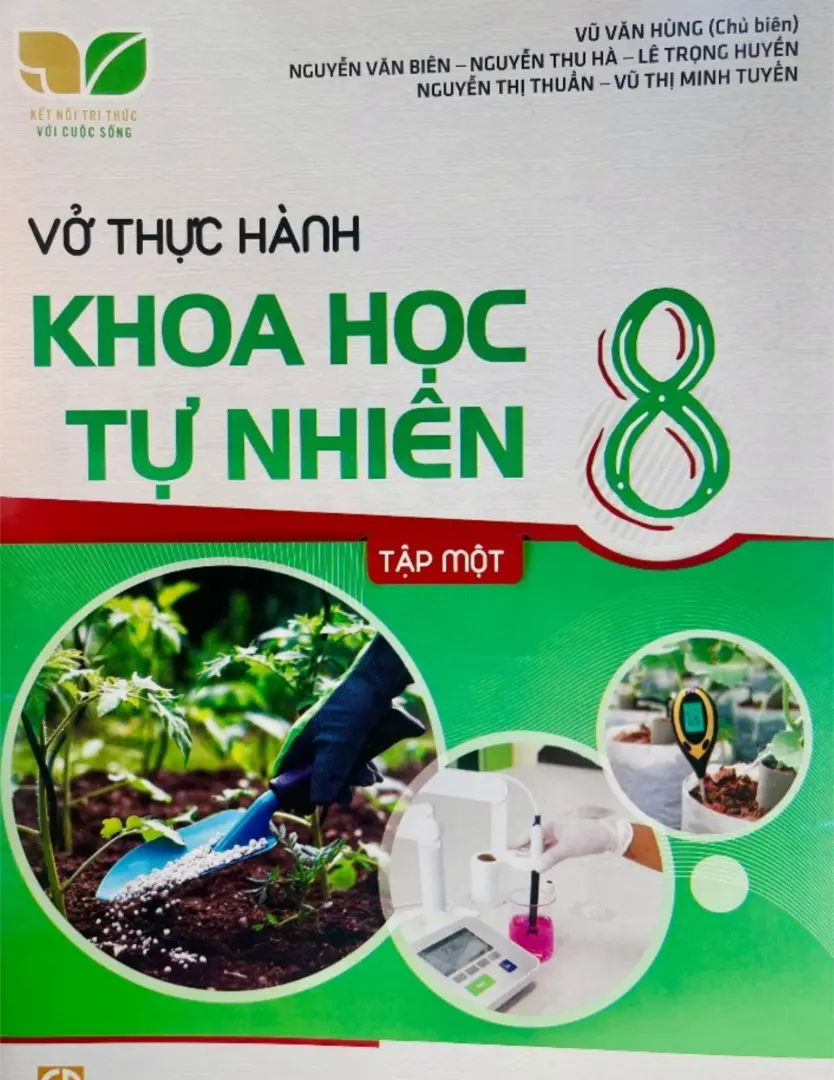 Vở thực hành Khoa học tự nhiên 8 Tập 1 - Kết Nối Tri Thức