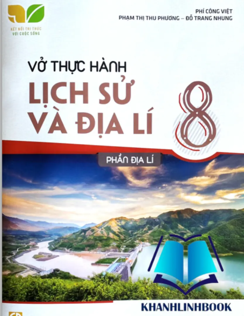 Vở thực hành Lịch sử và địa lý 8, Phần Địa lí - Kết Nối Tri Thức