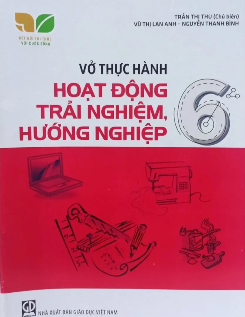 Vở thực hành Hoạt động trải nghiệm 6 - Kết Nối Tri Thức