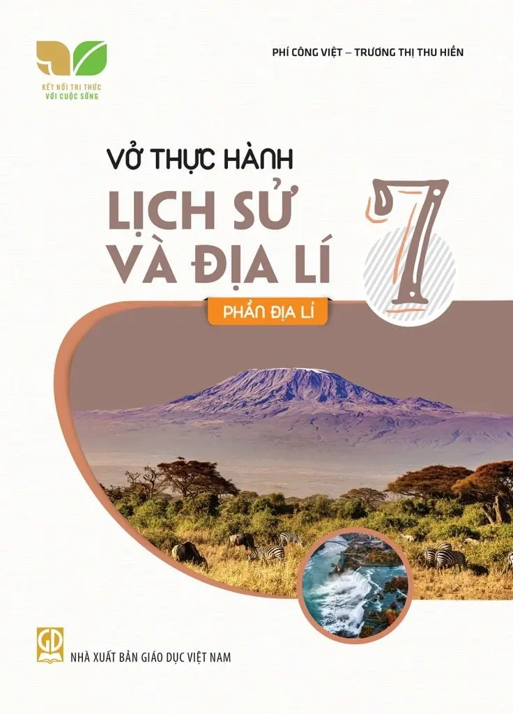 Vở thực hành Lịch Sử Địa Lí 7, Phần Địa lí - Kết Nối Tri Thức